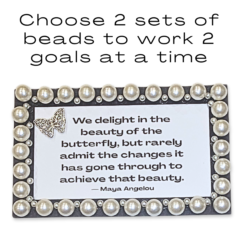 choose 2 sets of goals to work on 2 goals at a time